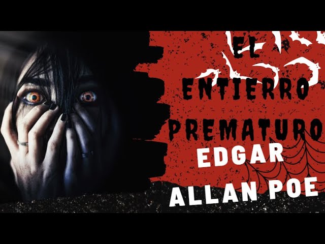 El entierro prematuro: Resumen de la impactante novela de Edgar Allan Poe