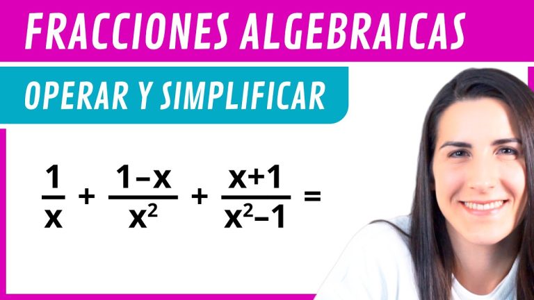 Domina las fracciones algebraicas con estos ejercicios resueltos paso a paso