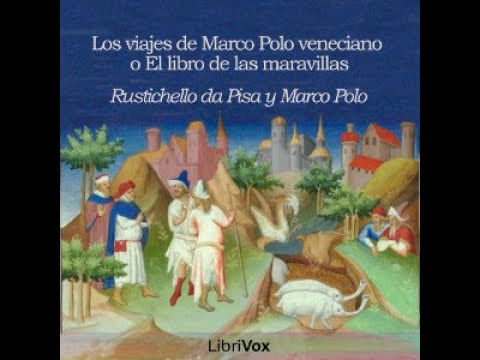 Descubre las maravillas del mundo a través del libro de Marco Polo: Un viaje fascinante a través de la historia