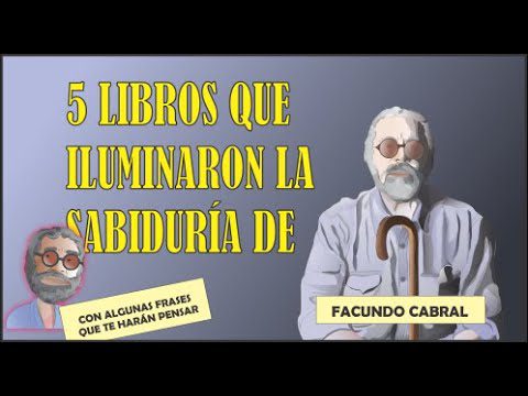 Descarga libros de Facundo Cabral gratis: una selección imperdible para disfrutar de su sabiduría