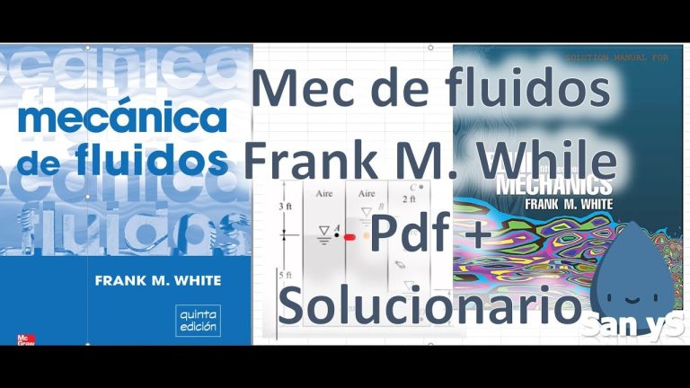 Descubre los secretos de la mecánica de fluidos con Frank White: Guía completa para entender los principios y aplicaciones