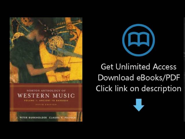 Descarga gratuita del Norton Anthology of Western Music PDF: Explora la historia musical occidental de forma completa y conveniente