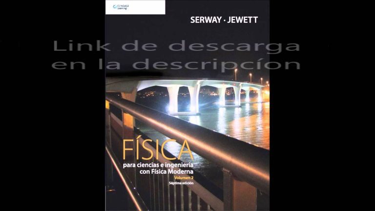 Descarga el PDF gratis de Serway Volumen 2 y amplía tus conocimientos en física