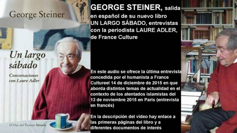 Explorando el legado literario: Un largo sábado con George Steiner