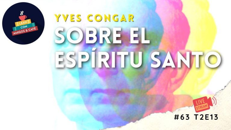 Descubre el legado de Yves Congar y su visión del Espíritu Santo